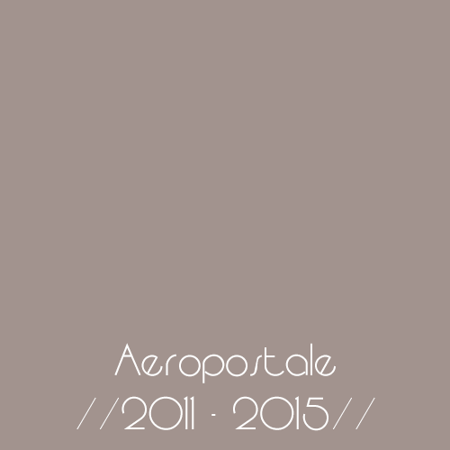 Aeropostale//2011-2015